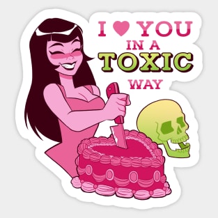 I love yo in a toxic way Sticker